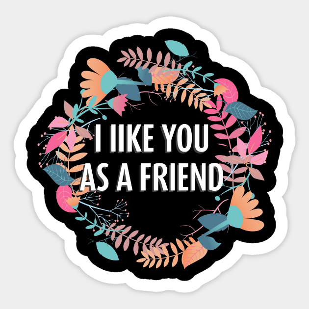 I Like You as a Friend Sticker by LovableDuck